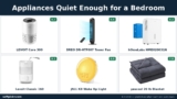 Appliances Quiet Enough for a Bedroom: 6 Best Tested